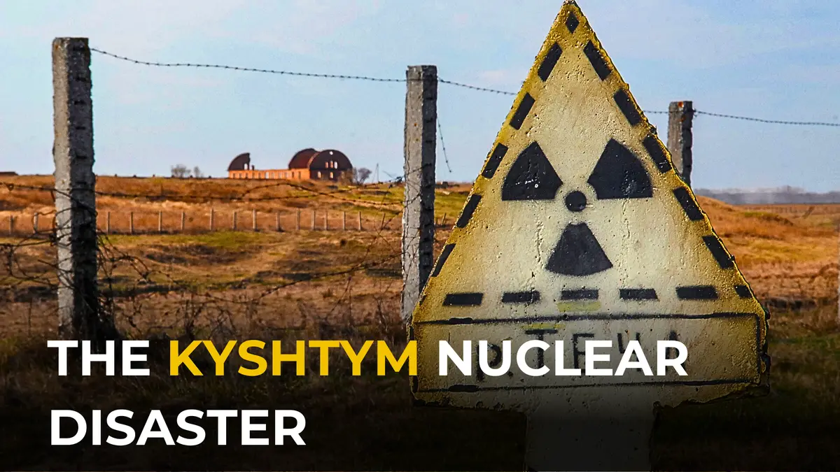 The Kyshtym Nuclear Disaster: A Soviet Secret