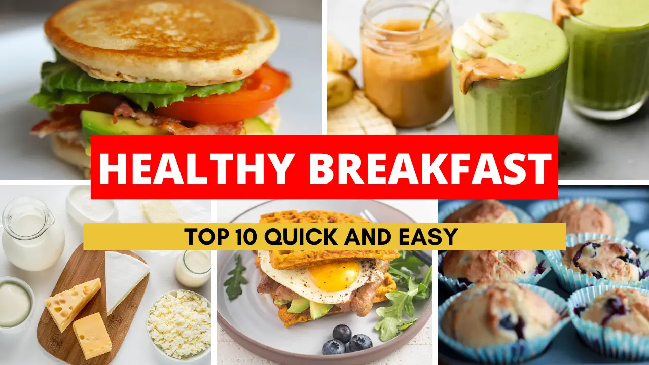 10 Quick and Easy Healthy Breakfast Ideas